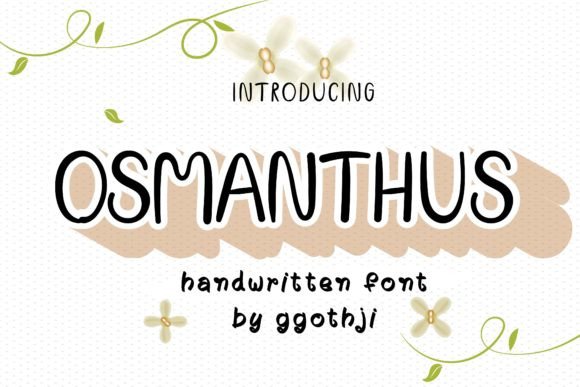 Osmanthus: A Friendly Font for Creative Projects