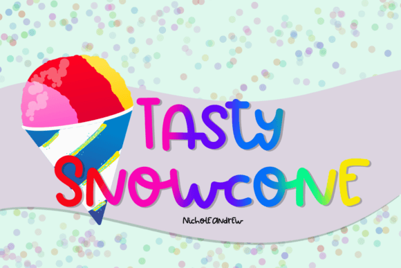 Tasty Snowcone Font Review